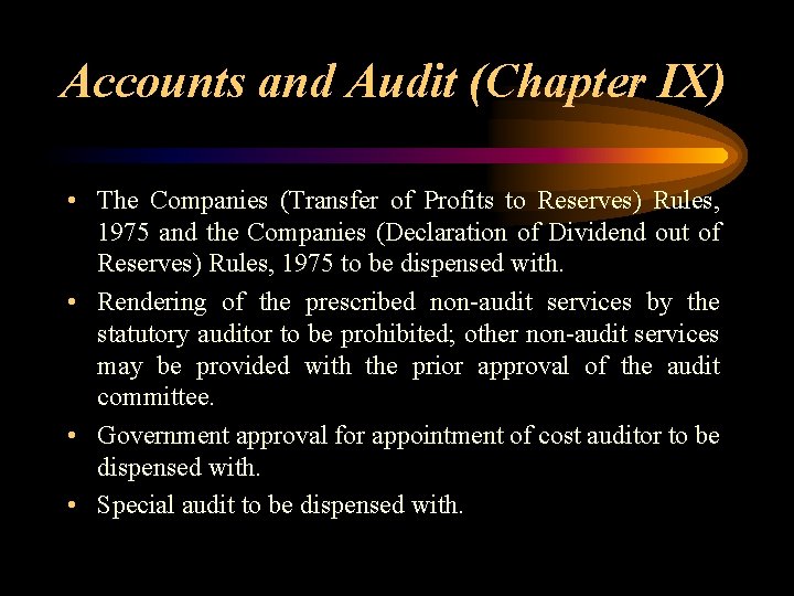 Accounts and Audit (Chapter IX) • The Companies (Transfer of Profits to Reserves) Rules,