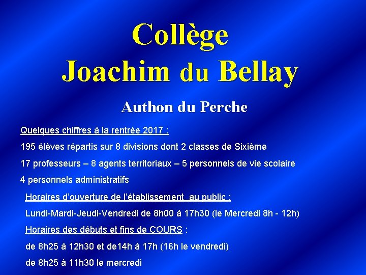 Collège Joachim du Bellay Authon du Perche Quelques chiffres à la rentrée 2017 :
