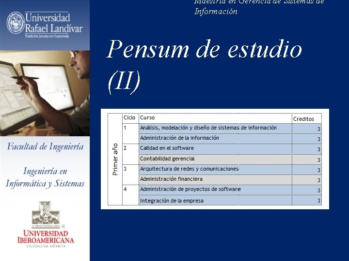 Maestría en Gerencia de Sistemas de Información Pensum de estudio (II) 