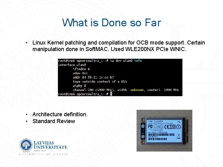 What is Done so Far • Linux Kernel patching and compilation for OCB mode