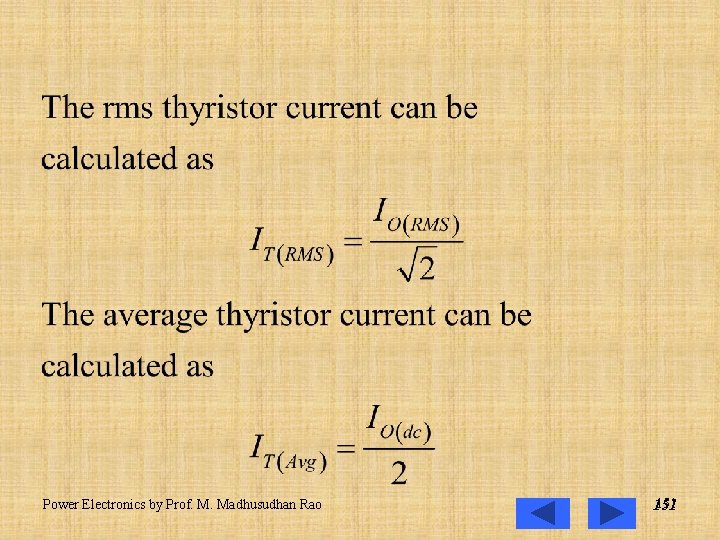 Power Electronics by Prof. M. Madhusudhan Rao 151 