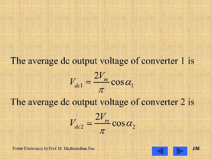 Power Electronics by Prof. M. Madhusudhan Rao 156 