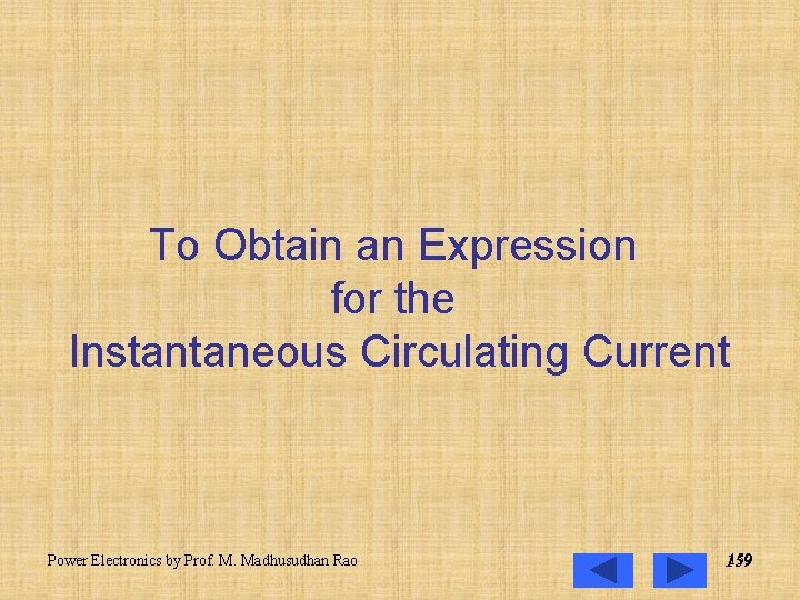 To Obtain an Expression for the Instantaneous Circulating Current Power Electronics by Prof. M.