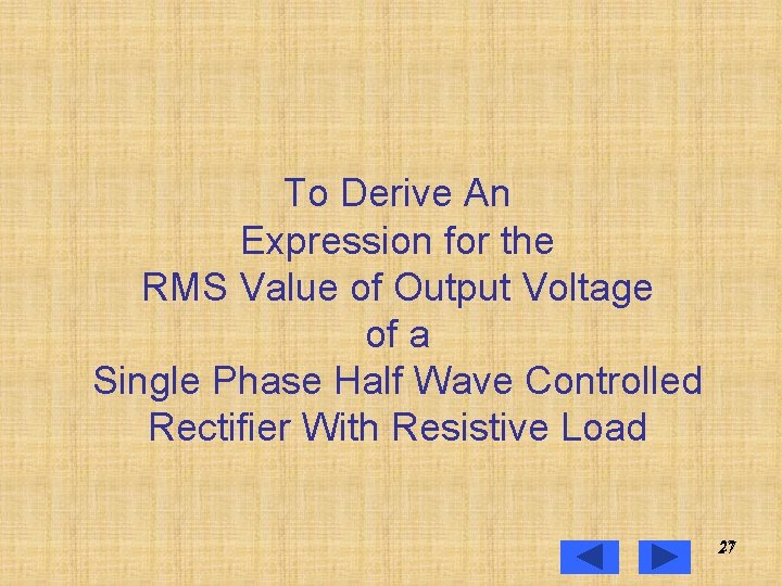To Derive An Expression for the RMS Value of Output Voltage of a Single