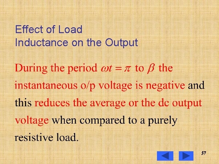 Effect of Load Inductance on the Output 57 57 