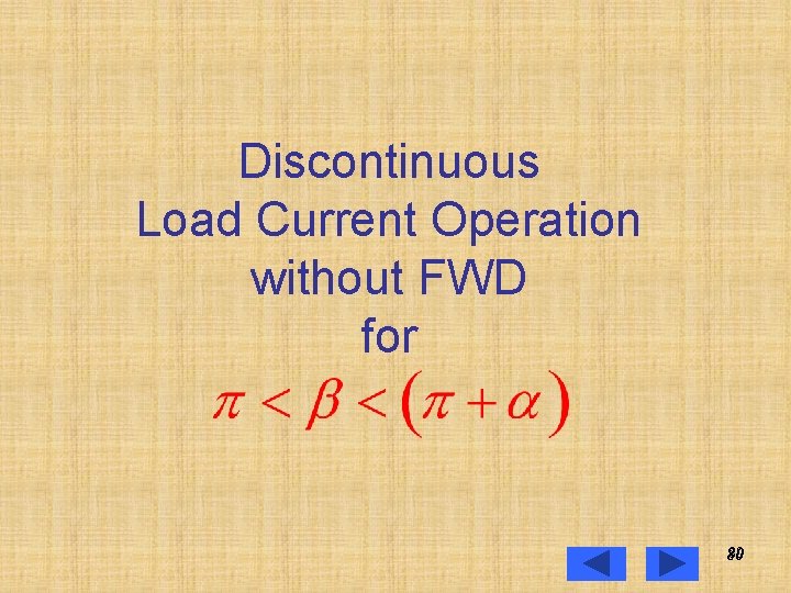 Discontinuous Load Current Operation without FWD for 80 80 