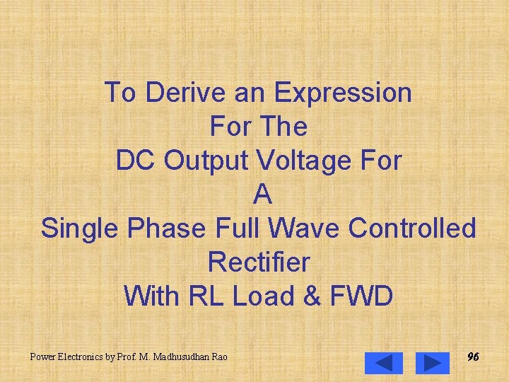 To Derive an Expression For The DC Output Voltage For A Single Phase Full