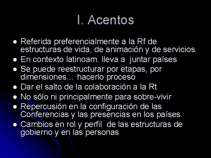 I. Acentos l l l l Referida preferencialmente a la Rf de estructuras de