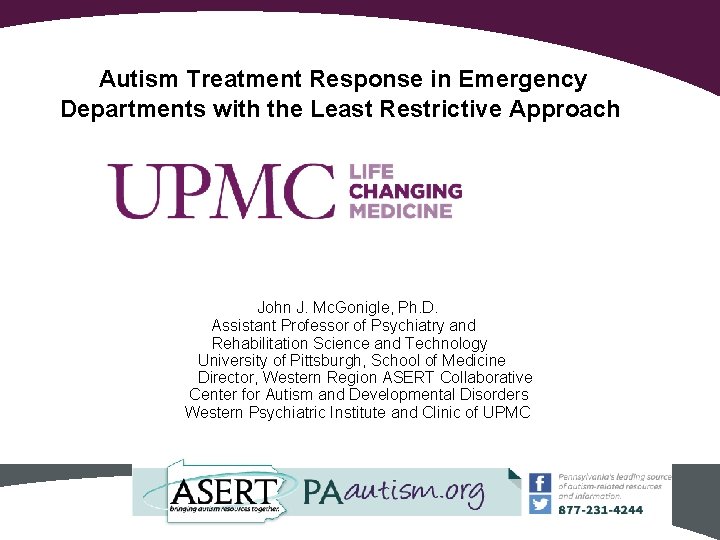 Autism Treatment Response in Emergency Departments with the Least Restrictive Approach John J. Mc. Autism Treatment Response in Emergency Departments with the Least Restrictive Approach John J. Mc.