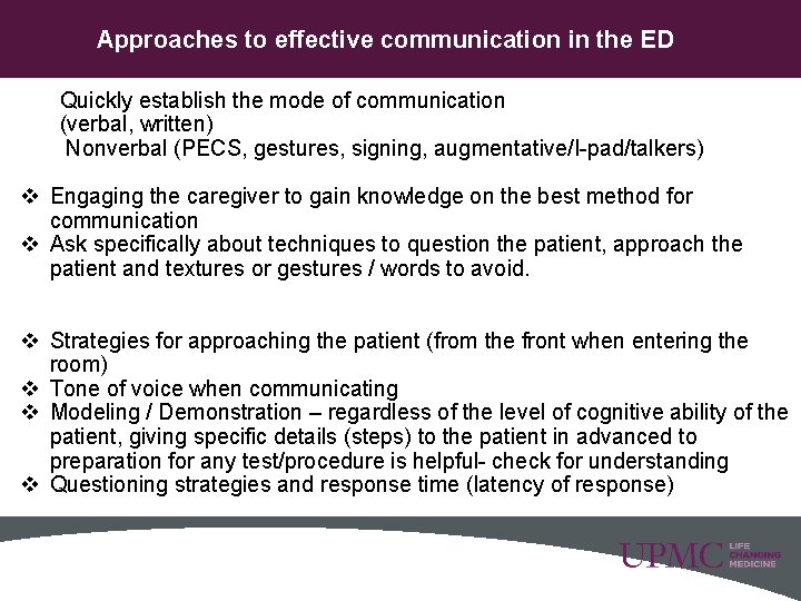 Approaches to effective communication in the ED Quickly establish the mode of communication (verbal, Approaches to effective communication in the ED Quickly establish the mode of communication (verbal,