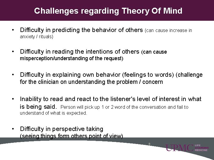 Challenges regarding Theory Of Mind • Difficulty in predicting the behavior of others (can Challenges regarding Theory Of Mind • Difficulty in predicting the behavior of others (can