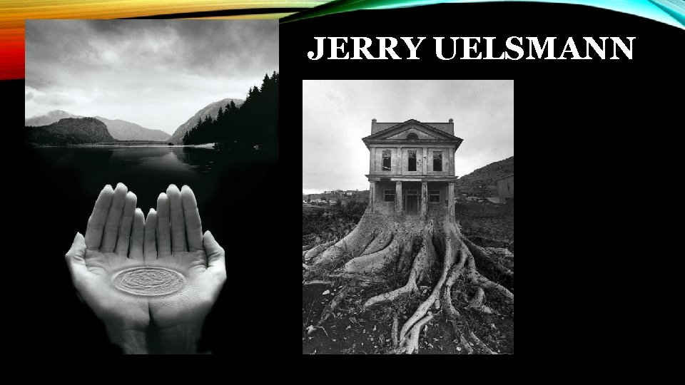 JERRY UELSMANN 