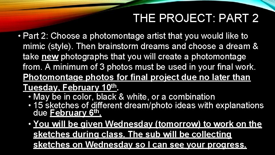 THE PROJECT: PART 2 • Part 2: Choose a photomontage artist that you would