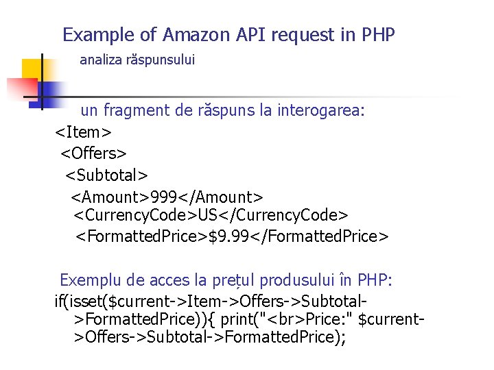 Example of Amazon API request in PHP analiza răspunsului un fragment de răspuns la