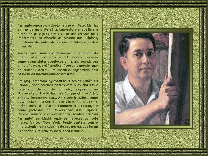 Fernando Amorsolo y Cueto nasceu em Paco, Manila, em 30 de maio de 1892.