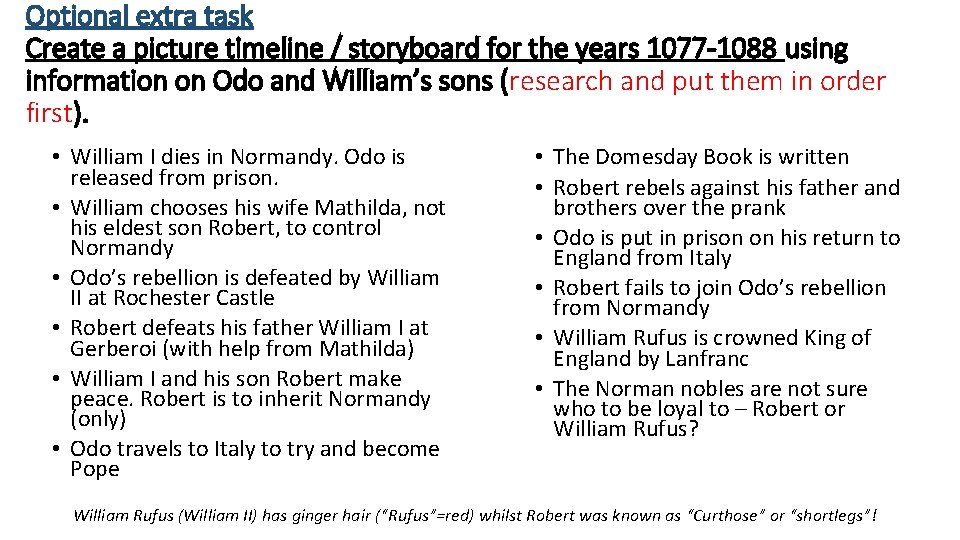 Optional extra task Create a picture timeline / storyboard for the years 1077 -1088
