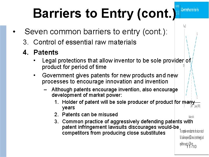 Barriers to Entry (cont. ) • Seven common barriers to entry (cont. ): 3.
