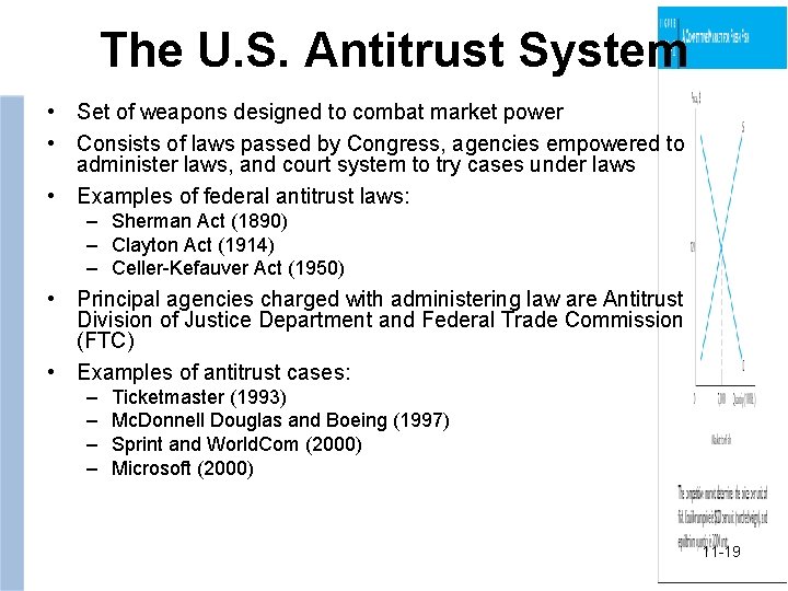 The U. S. Antitrust System • Set of weapons designed to combat market power