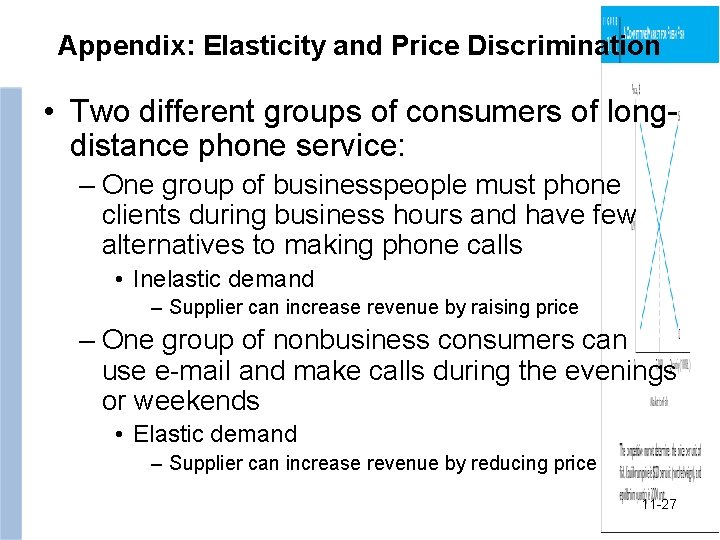 Appendix: Elasticity and Price Discrimination • Two different groups of consumers of longdistance phone