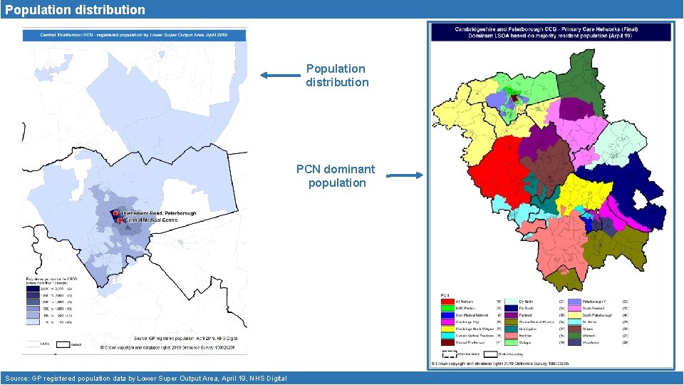 Population distribution PCN dominant population Source: GP registered population data by Lower Super Output Population distribution PCN dominant population Source: GP registered population data by Lower Super Output
