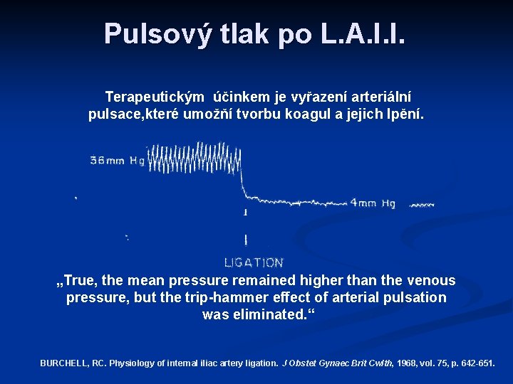 Pulsový tlak po L. A. I. I. Terapeutickým účinkem je vyřazení arteriální pulsace, které