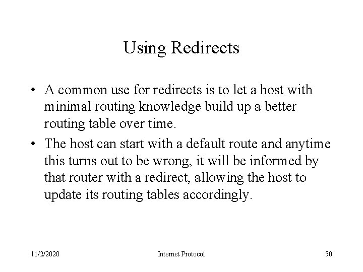 Using Redirects • A common use for redirects is to let a host with