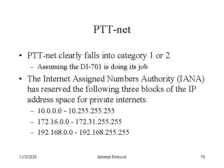 PTT-net • PTT-net clearly falls into category 1 or 2 – Assuming the DI-701