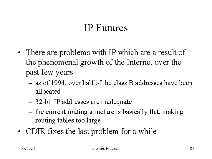 IP Futures • There are problems with IP which are a result of the