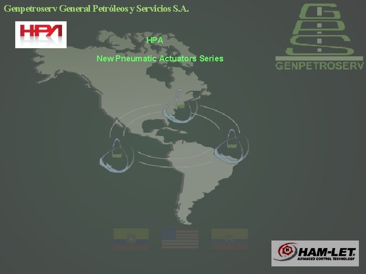 Genpetroserv General Petróleos y Servicios S. A. HPA New Pneumatic Actuators Series 38 