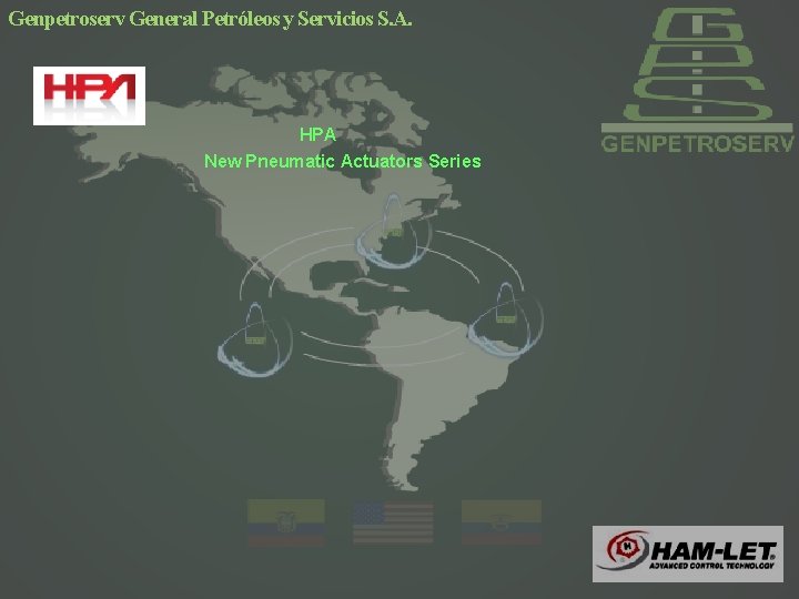 Genpetroserv General Petróleos y Servicios S. A. HPA New Pneumatic Actuators Series 39 