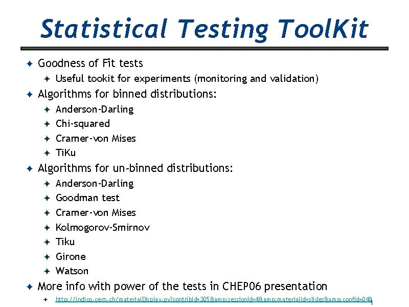 Statistical Testing Tool. Kit ✦ Goodness of Fit tests ✦ ✦ Useful tookit for