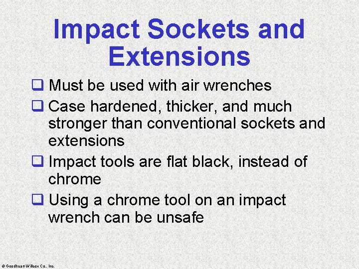 Impact Sockets and Extensions q Must be used with air wrenches q Case hardened,