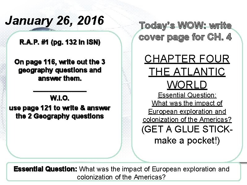 January 26, 2016 R. A. P. #1 (pg. 132 in ISN) On page 116,