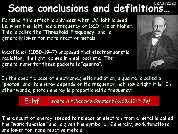 02/11/2020 Some conclusions and definitions… For zinc, this effect is only seen when UV