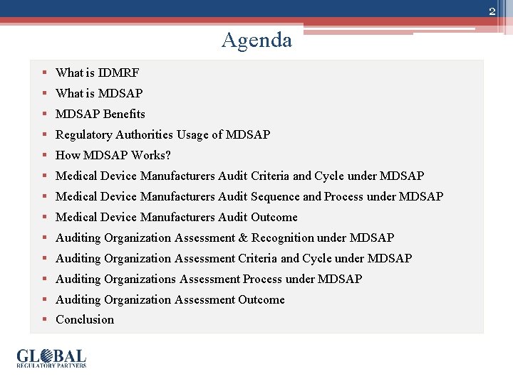 2 Agenda § What is IDMRF § What is MDSAP § MDSAP Benefits §