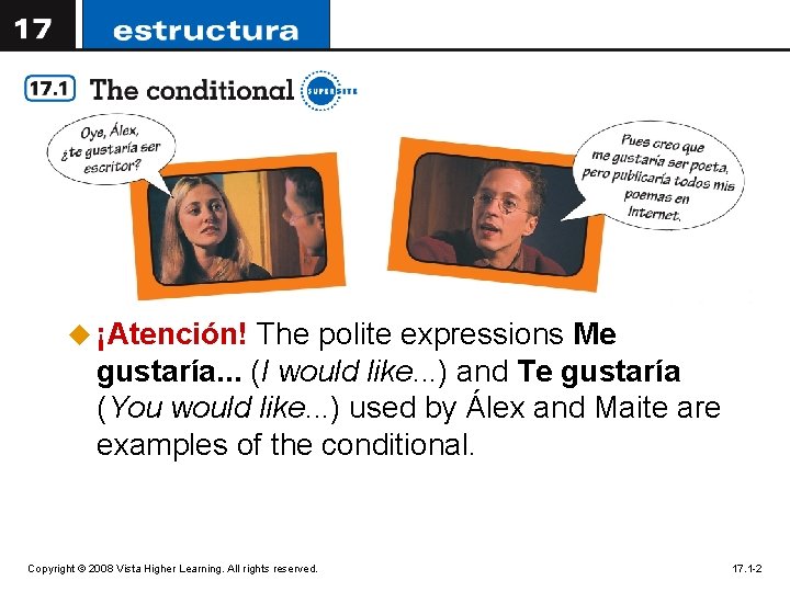 u ¡Atención! The polite expressions Me gustaría. . . (I would like. . . u ¡Atención! The polite expressions Me gustaría. . . (I would like. . .