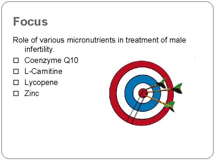 Focus Role of various micronutrients in treatment of male infertility. Coenzyme Q 10 L-Carnitine