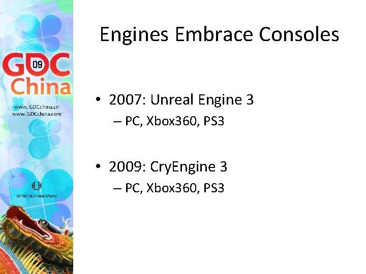 Engines Embrace Consoles • 2007: Unreal Engine 3 – PC, Xbox 360, PS 3