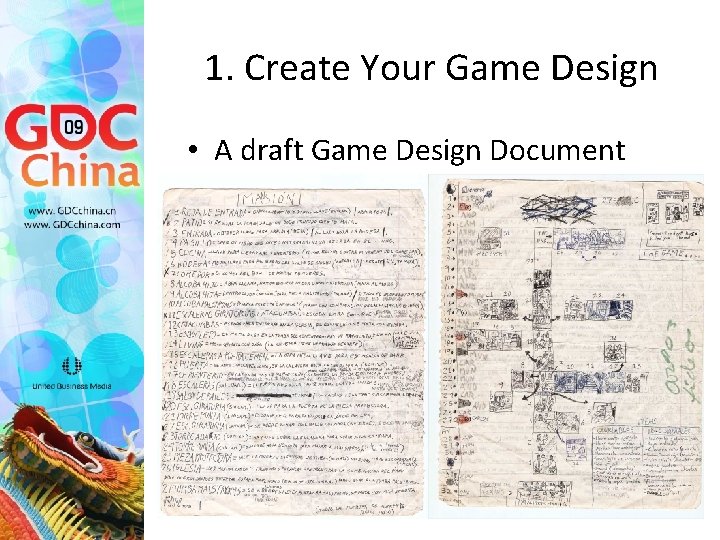 1. Create Your Game Design • A draft Game Design Document 