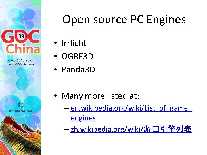 Open source PC Engines • Irrlicht • OGRE 3 D • Panda 3 D