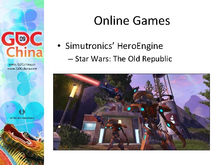 Online Games • Simutronics’ Hero. Engine – Star Wars: The Old Republic 