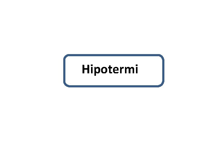 Hipotermi 