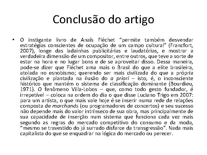 Conclusão do artigo • O instigante livro de Anaïs Fléchet “permite também desvendar estratégias