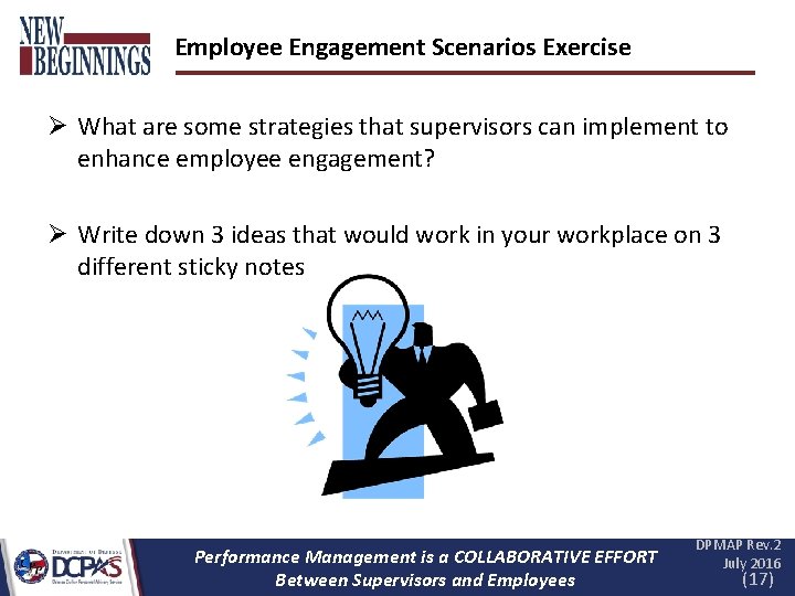 Employee Engagement Scenarios Exercise Ø What are some strategies that supervisors can implement to