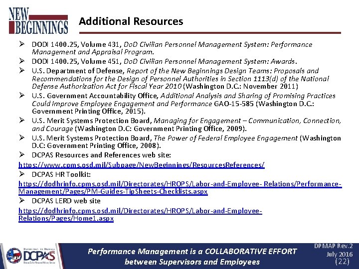 Additional Resources Ø DODI 1400. 25, Volume 431, Do. D Civilian Personnel Management System: