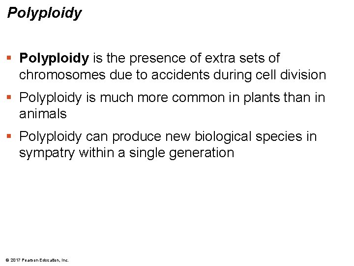 Polyploidy § Polyploidy is the presence of extra sets of chromosomes due to accidents