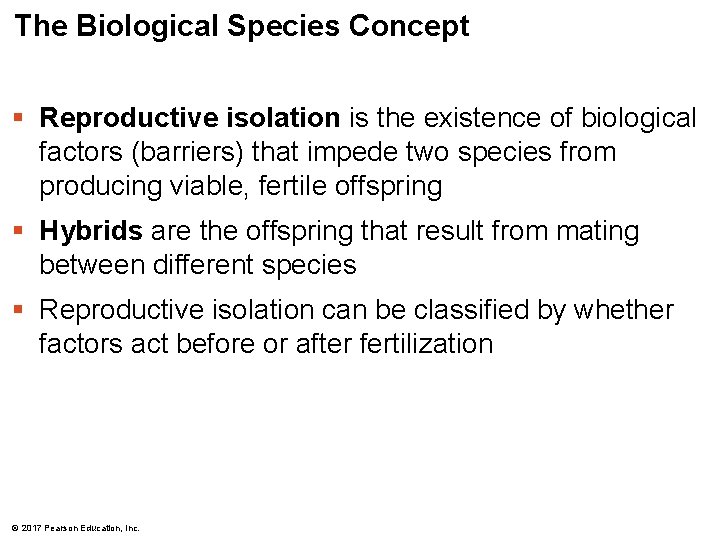The Biological Species Concept § Reproductive isolation is the existence of biological factors (barriers)