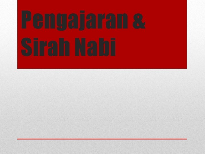 Pengajaran & Sirah Nabi 