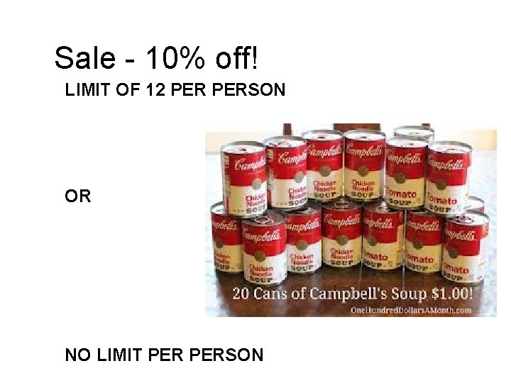 Sale - 10% off! LIMIT OF 12 PERSON OR NO LIMIT PERSON 