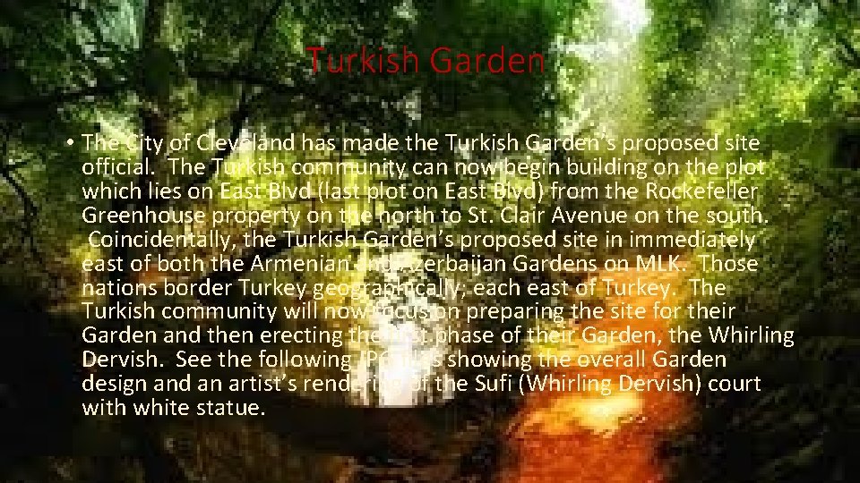 Turkish Garden • The City of Cleveland has made the Turkish Garden’s proposed site